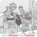 揍你老师 Whack Your T...